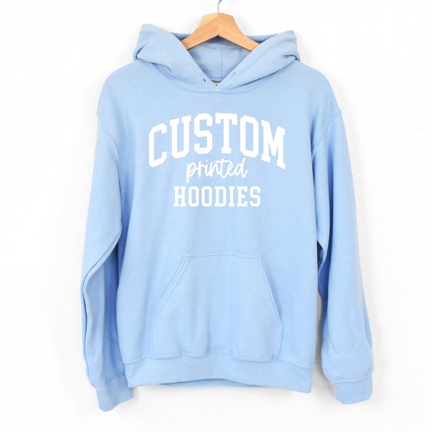 
                  
                    a custom printed hoodie in light blue
                  
                