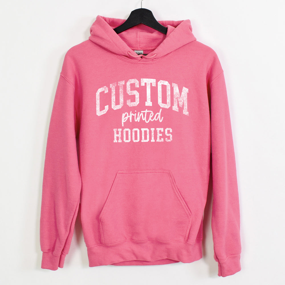 
                  
                    a custom printed hoodie in azalea
                  
                