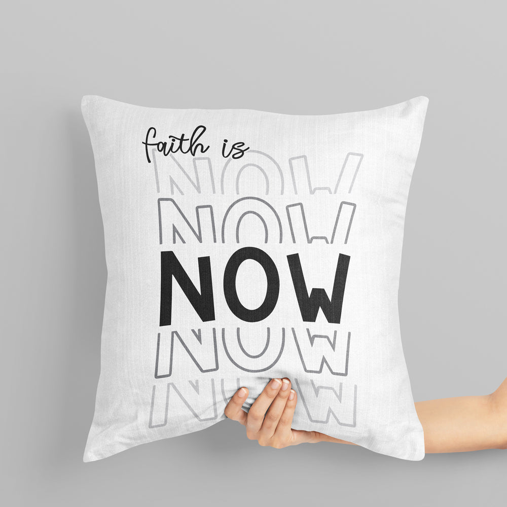 
                  
                    a throw pillow printed with Faith Is Now - SVG, being held by a woman
                  
                