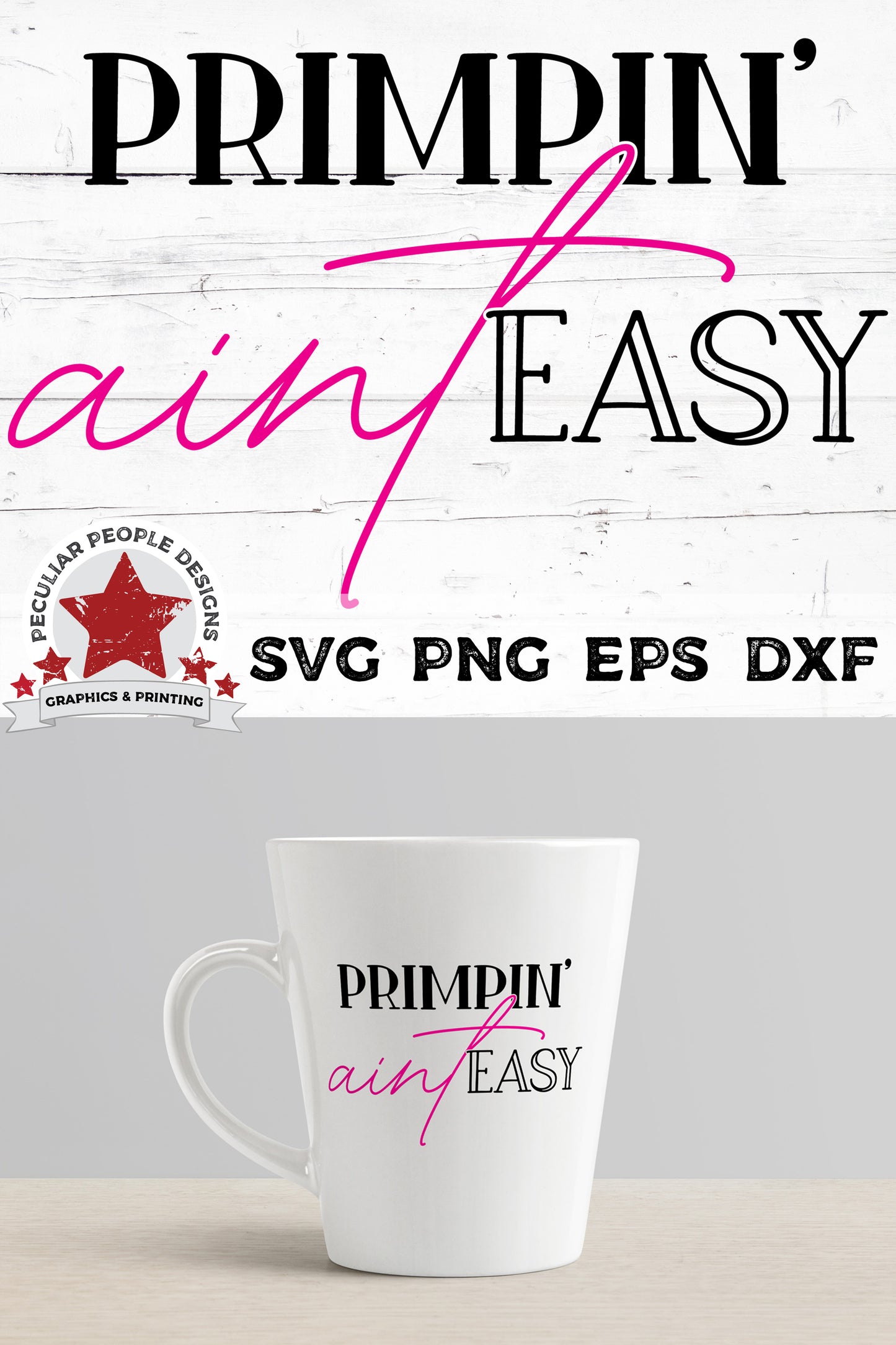 
                  
                    Primpin-Aint-Easy-SVG printed on a white mug
                  
                