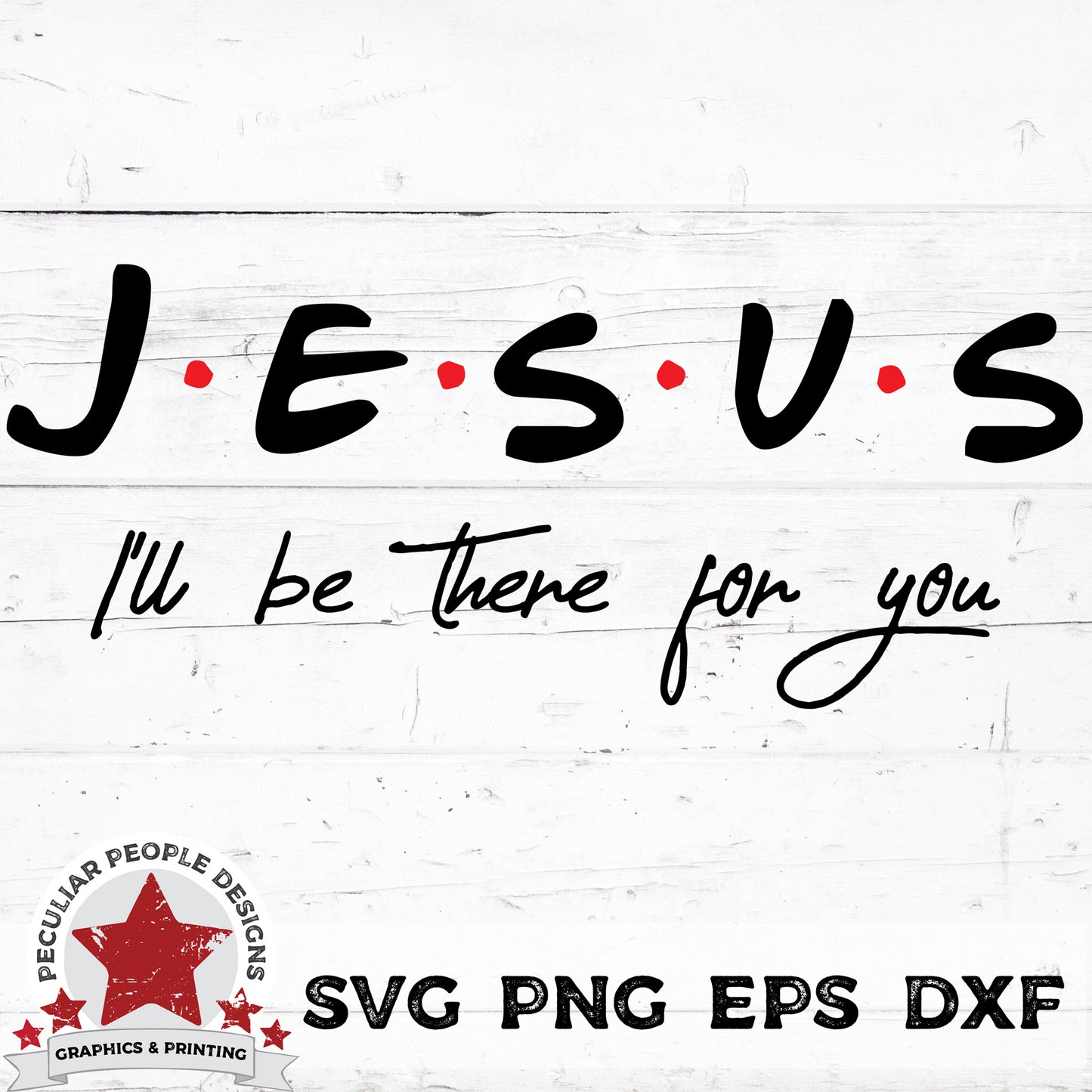 
                  
                    Jesus, I'll be there for you svg png dxf eps by peculiar people designs
                  
                