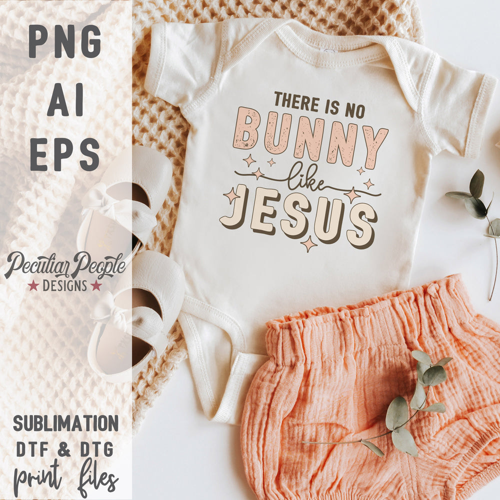 
                  
                    a baby onesie printed with a there is no bunny like jesus, retro easter design
                  
                
