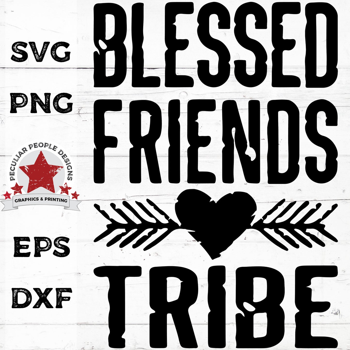 
                  
                    Blessed-Friends-Tribe-Distressed-SVG PNG EPS DXF by-peculiar-people-designs
                  
                