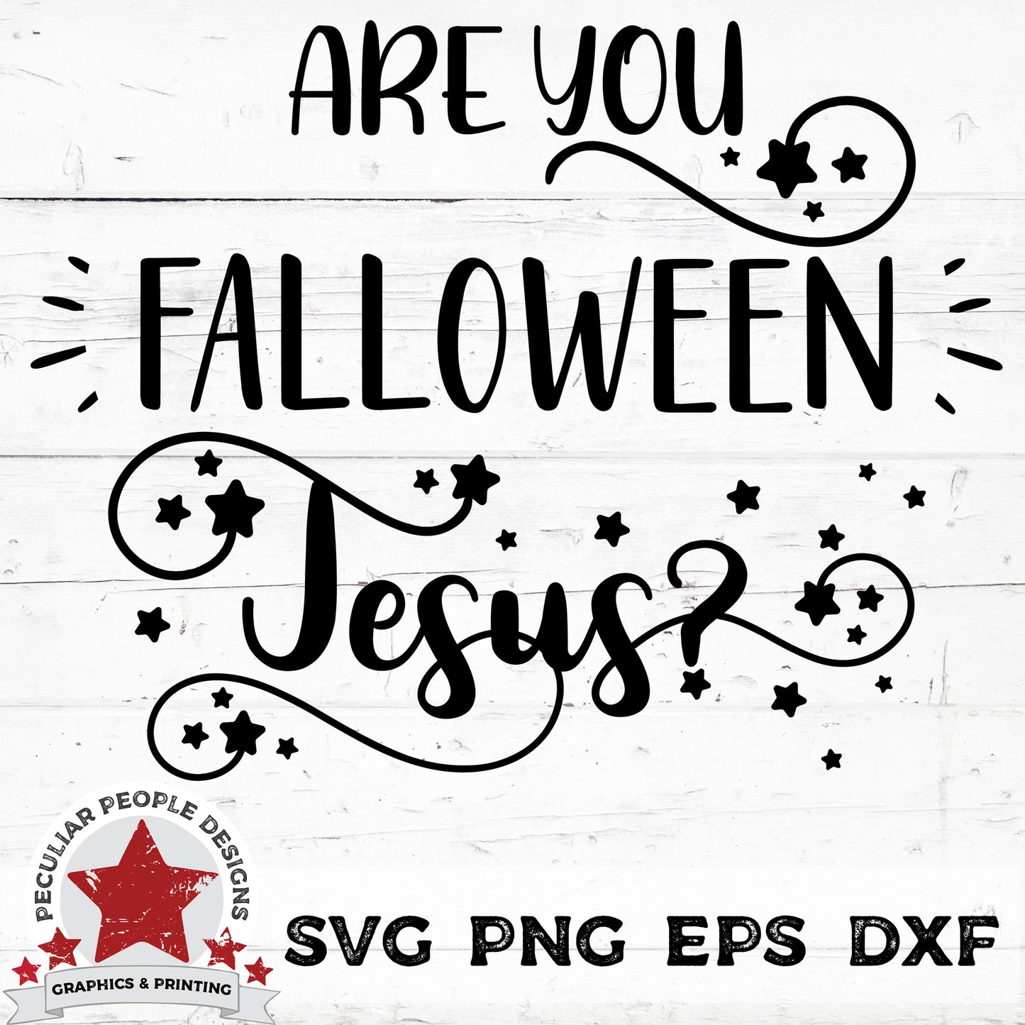 
                  
                    Are You FALLOWEEN Jesus Svg png eps dxf cut files by Peculiar People Designs
                  
                