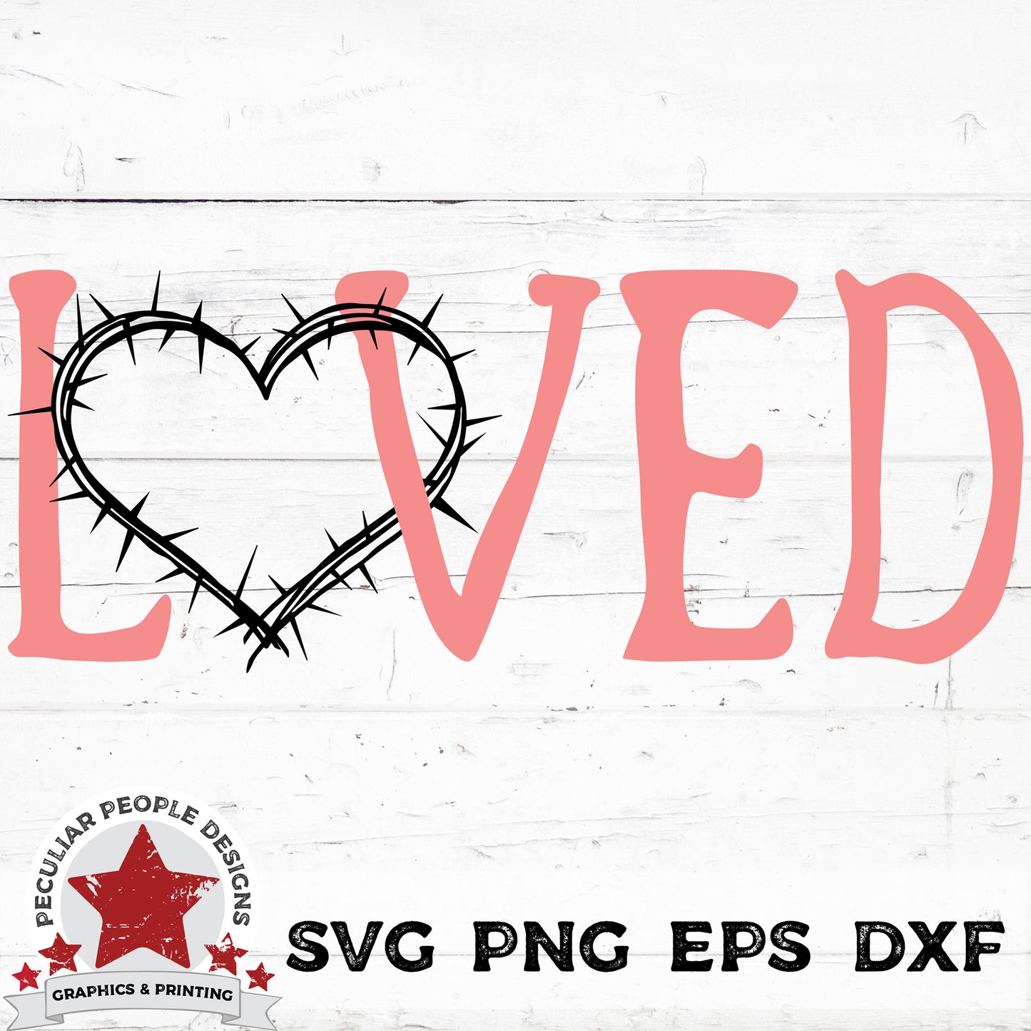 
                  
                    loved crown of thorns SVG PNG EPS DXF by peculiar people designs
                  
                