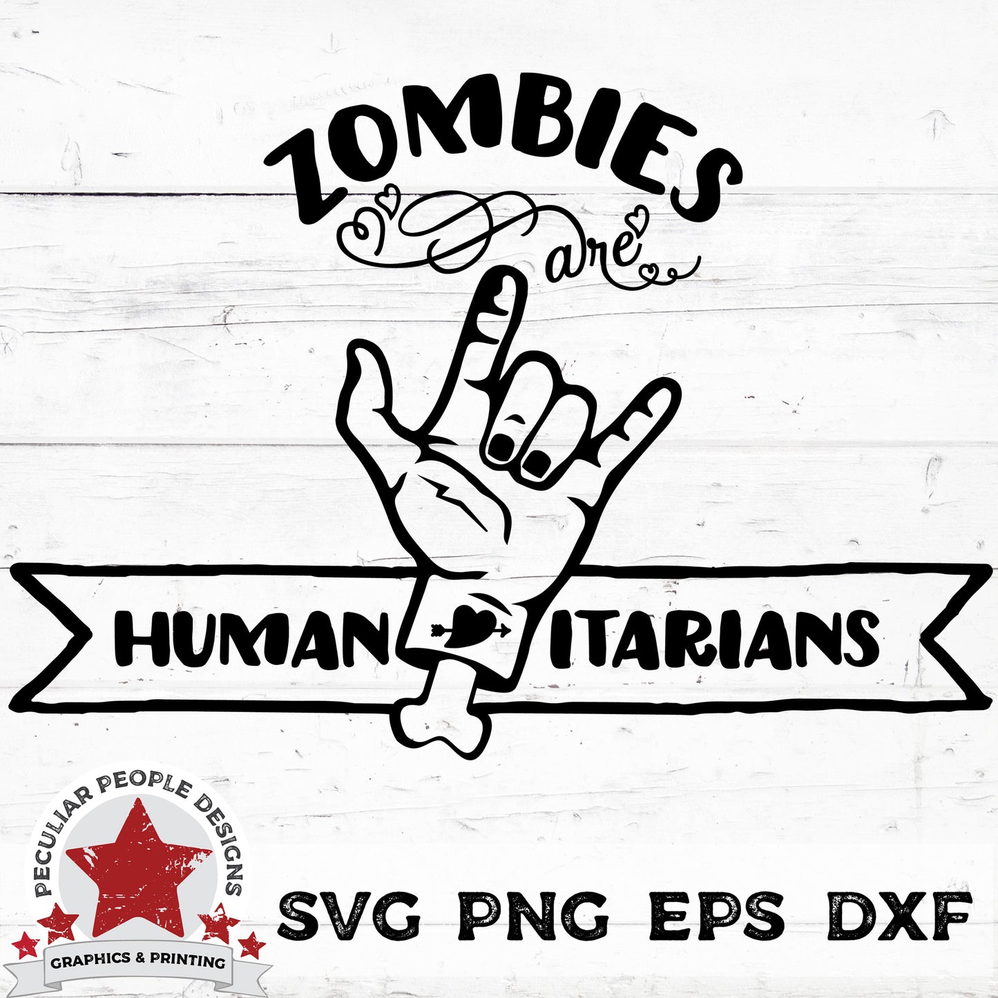 
                  
                    Zombies Are Humanitarians - SVG PNG EPS DXF by peculiar people designs
                  
                