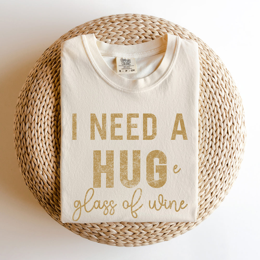 an I need a huge glass of wine shirt in ivory
