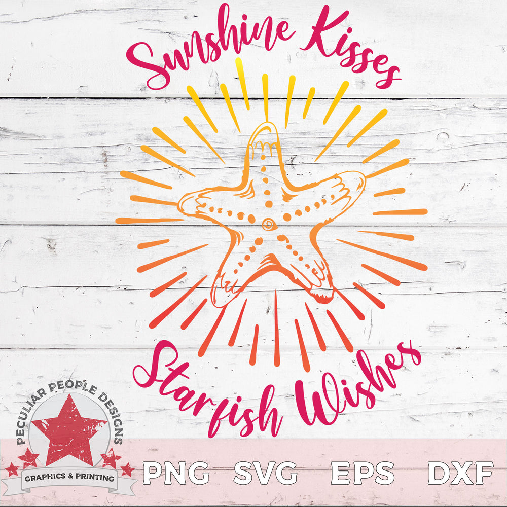 Sunshine Kisses Starfish Wishes - SVG PNG EPS DXF - morning-star-designs