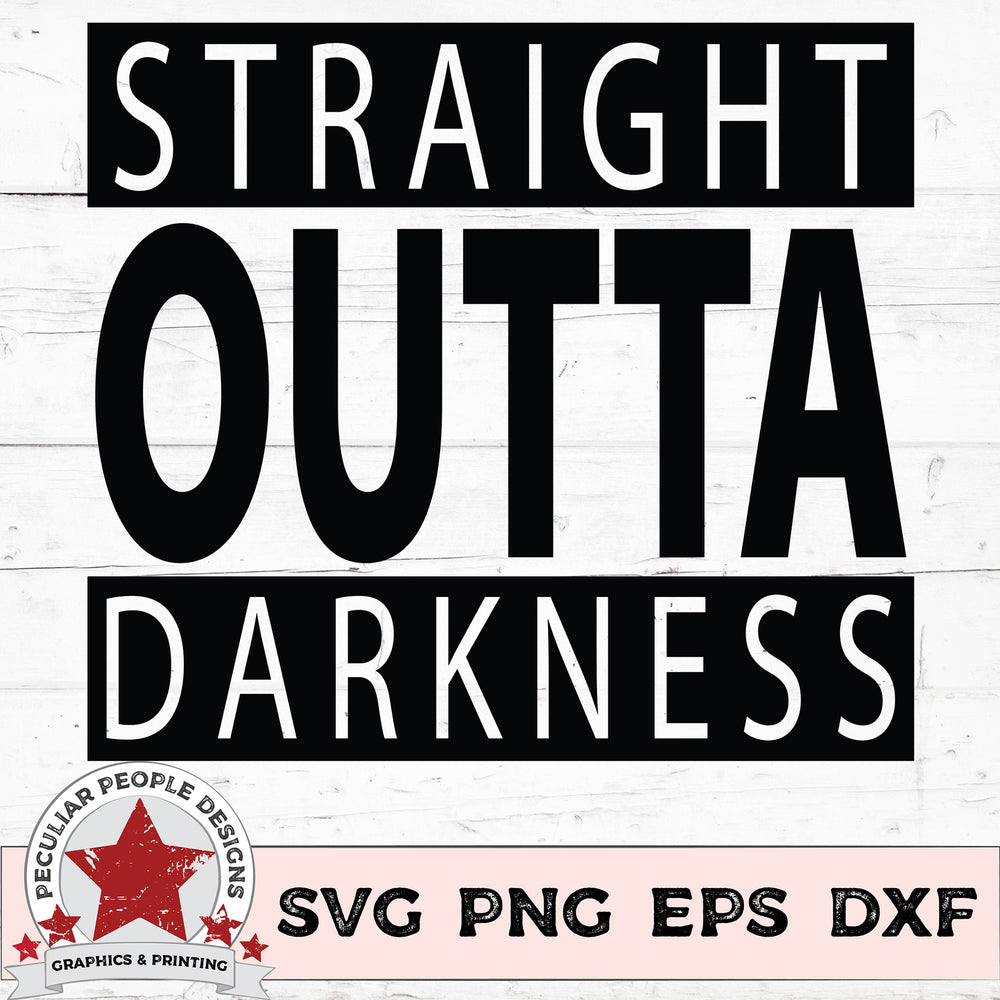 straight outta darkness svg, png, eps, dxf by peculiar people designs